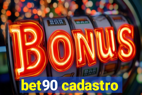 bet90 cadastro